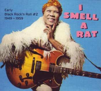 Various: I Smell A Rat - Early Black Rock'N'Roll 2 - 1949-1959