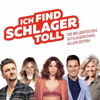 Album Various: Ich Find Schlager Toll - Die Beliebtesten Schlagerstars Aller Zeiten