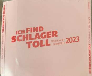 2CD Various: Ich Find Schlager Toll - Frühjahr Sommer 2023 446418