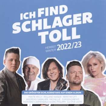 Album Various: Ich Find Schlager Toll - Herbst / Winter  2022/23