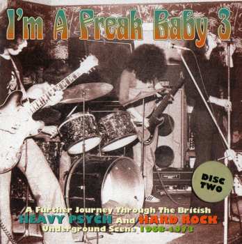 3CD/Box Set Various: I'm A Freak Baby 3 (A Further Journey Through The British Heavy Psych And Hard Rock Underground Scene 1968-1973)  192724