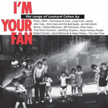 Various: I'm Your Fan • The Songs Of Leonard Cohen By...