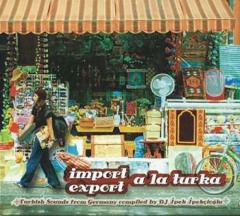 Various: Import Export A La Turka