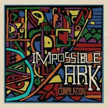Album Various: Impossible Ark / A Compilation