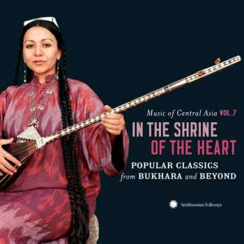 Album Various: In the Shrine of the Heart: Popular Classics from Bukhara and Beyond