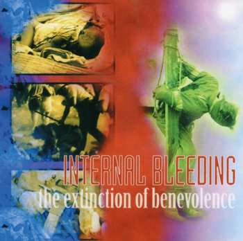 Album Internal Bleeding: The Extinction Of Benevolence