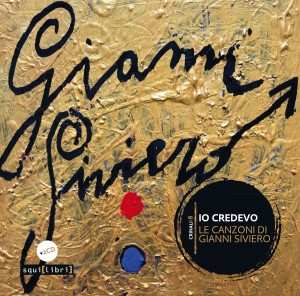 Album Various: Io Credevo - Le Canzoni Di Gianni Siviero