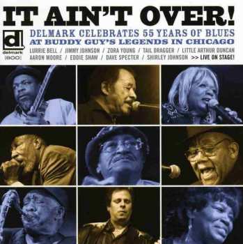 Album Various: It Ain't Over: Delmark Celebrates 55 Years of Blues