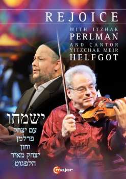 Various: Itzhak Perlman & Cantor Yitzchak Meir Helfgot - Rejoice
