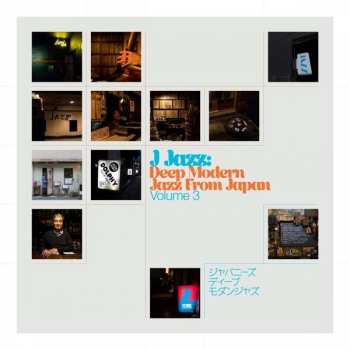 Album Various: J Jazz: Deep Modern Jazz From Japan (Volume 3)
