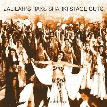 Album Various: Jalilah's Raks Sharki - Stage Cuts