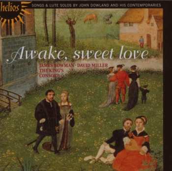 CD John Dowland: Awake, Sweet Love - Songs & Lute Solos By John Dowland And His Contemporaries 473673