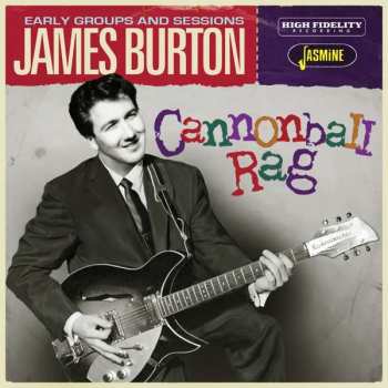 Album Various: James Burton : Cannonball Rag - Early Groups And Sessions