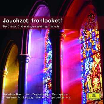 Album Various: Jauchzet, Frohlocket - Berühmte Chöre Singen Weihnachtslieder