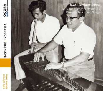 Album Various: Java - Pays Sunda (Musiques Savantes - 1. Musique Et Chants Classiques)