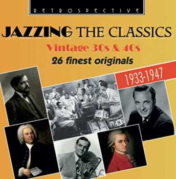 Album Various: Jazzing The Classics