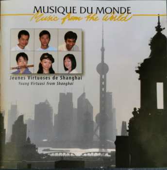 Album Various: Jeunes Virtuoses De Shanghai = Young Virtuosi From Shanghai