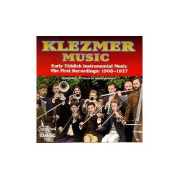 CD Various: Klezmer Music (Early Yiddish Instrumental Music, The First Recordings: 1908-1927)