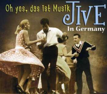 Album Various: Jive In Germany: Oh Yes, Das Ist Musik