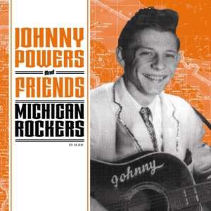 Various: Johnny Powers And Friends - Michigan Rockers
