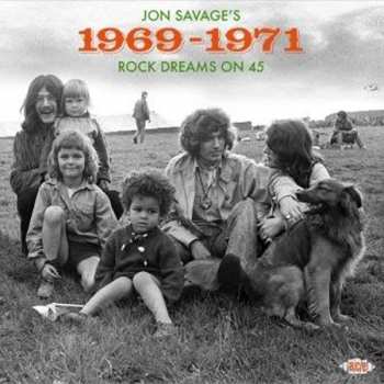 Album Various: Jon Savage's 1969 - 1971: Rock Dreams On 45