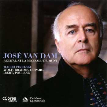 Album Various: Jose Van Dam - Recital At La Monnaie/de Munt