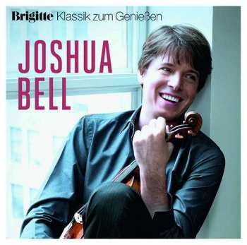 Album Various: Joshua Bell - Brigitte Klassik Zum Genießen