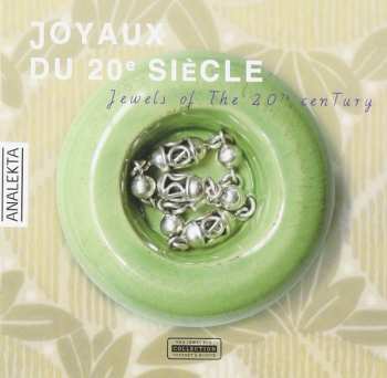 Album Various: Joyaux Du 20e Siècle / Jewels Of The 20th Century