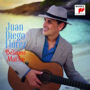 Album Various: Juan Diego Florez - Besame Mucho