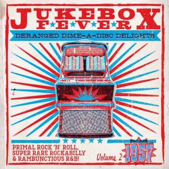 Album Various: Jukebox Fever Volume 2: 1957