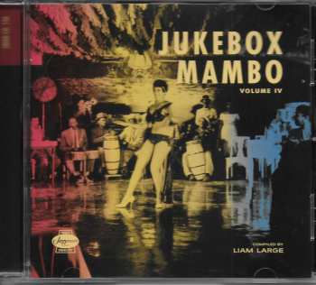 Album Various: Jukebox Mambo Volume IV: Afro-Latin Accents In Rhythm & Blues 1946-1962
