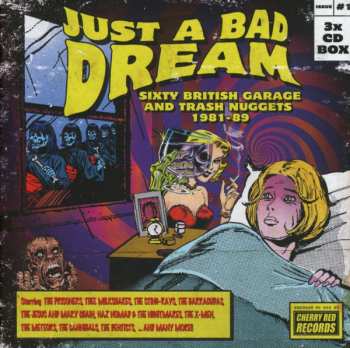 Album Various: Just A Bad Dream: Sixty British Garage And Trash Nuggets 1981-89