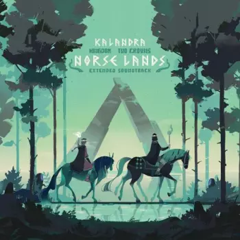 Kalandra: Kingdom Two Crowns: Norse Lands Extended Soundtrack