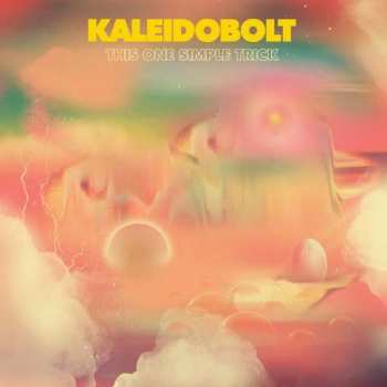 Album Kaleidobolt: This One Simple Trick