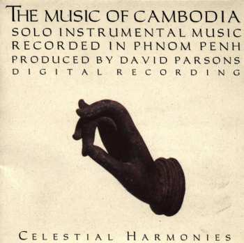 CD Various: The Music Of Cambodia, Volume 3 - Solo Instrumental Music