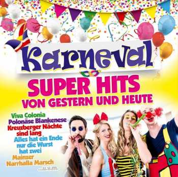Album Various: Karneval Super Hits Von Gestern & Heute