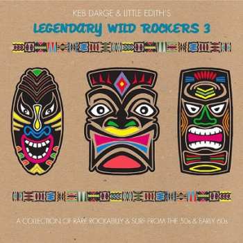 Various: Keb Darge & Little Edith's Legendary Wild Rockers Vol. 3