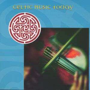 Various: Keltisch - Celtic Music Today