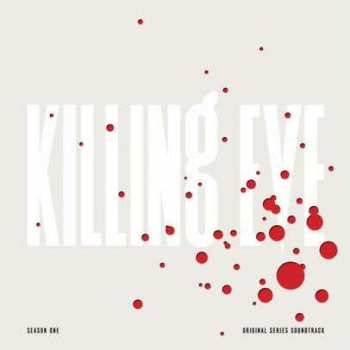 Album Various: Killing Eve Season One (Original Series Soundtrack)