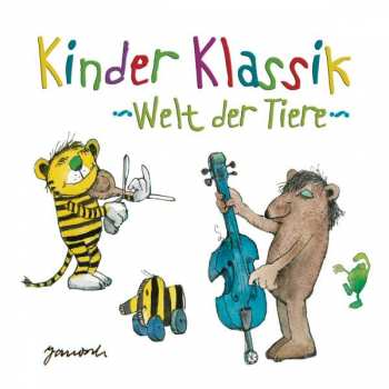 Album Various: Kinder Klassik - Welt Der Tiere