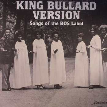 Album Various: King Bullard Version - Songs Of The BOS Label