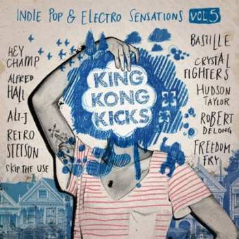 Album Various: King Kong Kicks - Indie Pop & Electro Sensations Vol. 5