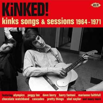 Album Various: Kinked! (Kinks Songs & Sessions 1964-1971)