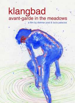 Album Various: Klangbad: Avant-garde In The Meadows / Live At Klangbad Festival