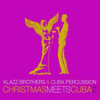 Album Various: Klazz Brothers & Cuba Percussion - Christmas Meets Cuba Ii