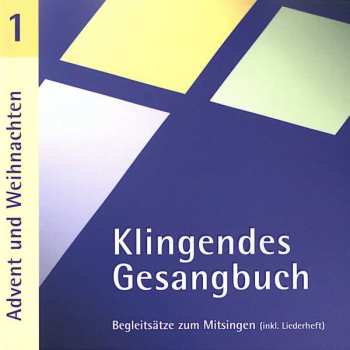 Album Various: Klingendes Gesangbuch 1 - Advent Und Weihnachten