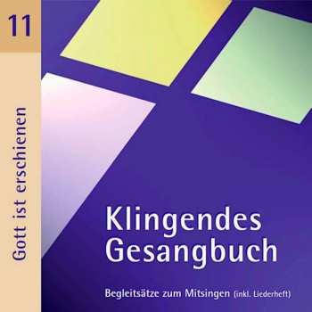 Various: Klingendes Gesangbuch 11 - Gott Ist Erschienen