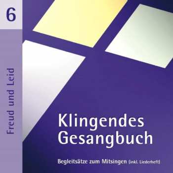 Album Various: Klingendes Gesangbuch 6 - Freud Und Leid