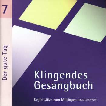 Album Various: Klingendes Gesangbuch 7 - Der Gute Tag
