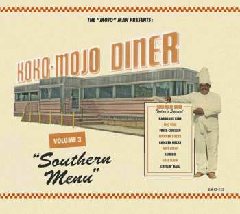 Various: Koko-Mojo Diner Volume 3 Southern Menu
